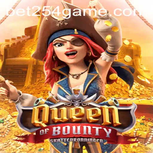 Exploring QueenofBounty: A Thrilling Adventure Awaits with Bet254